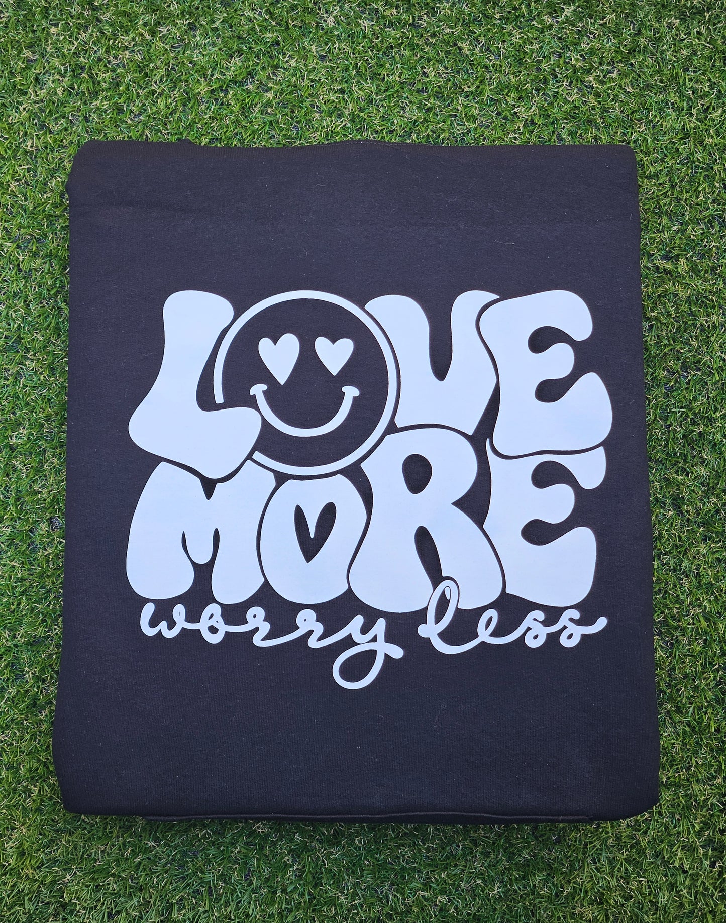 Love More Worry Less